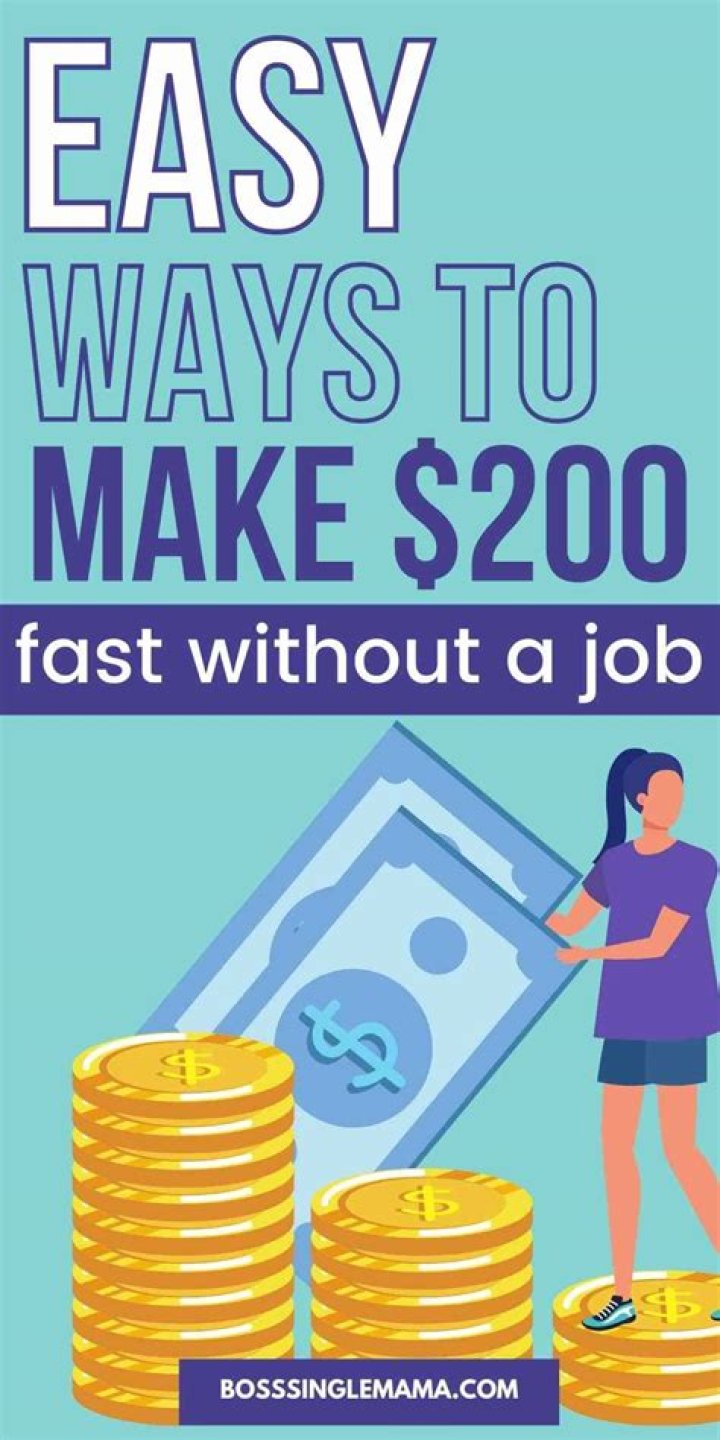 How can I make 200 dollars fast?