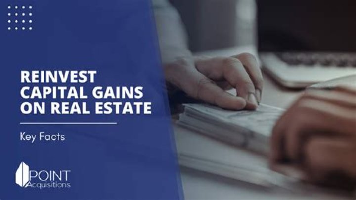 How long do you have to reinvest in real estate to avoid capital gains?