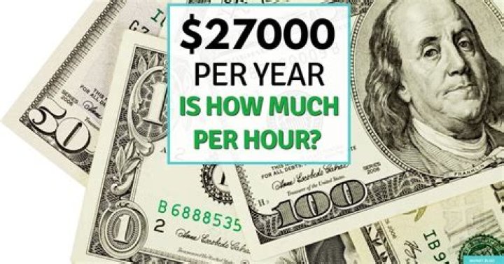 How much is 27000 a year per week?