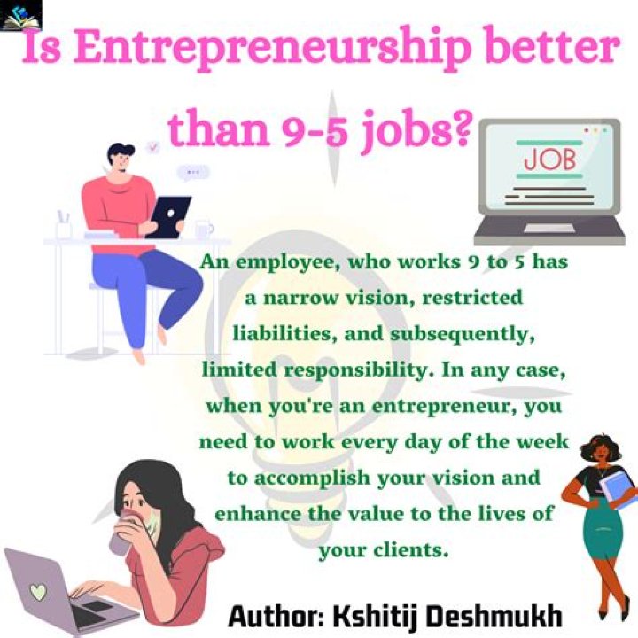 Is entrepreneurship better than a job?