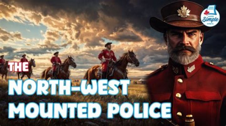 What was the main role of the North West Mounted Police?